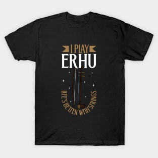 I play Erhu T-Shirt